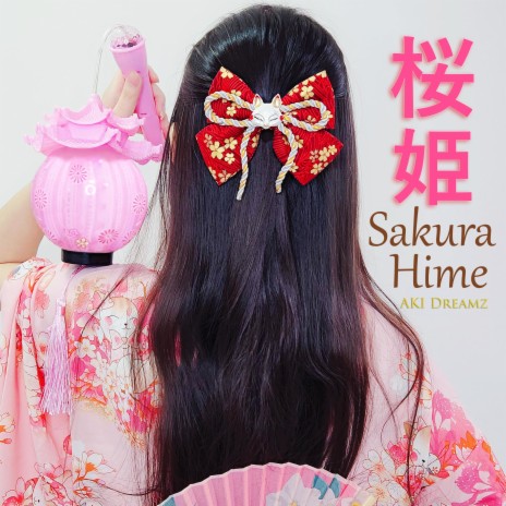 Sakura Hime ~桜姫~ (Radio Edit - A)
