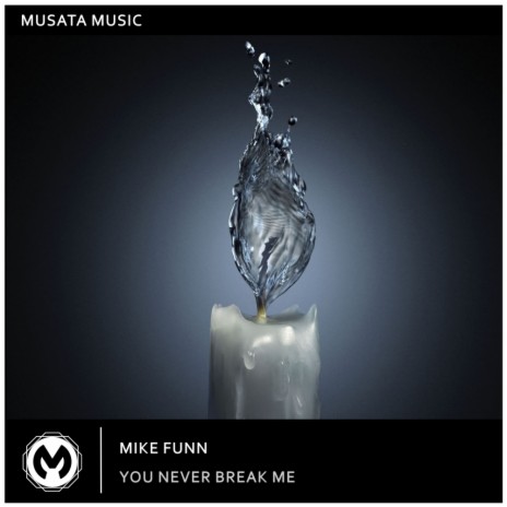 You Never Break Me (Extended Mix)
