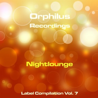 Orphilus Recordings Compilation Vol. 7 - Nightlounge
