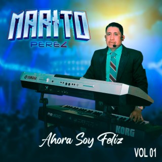 Ahora Soy Felíz, Vol. 01