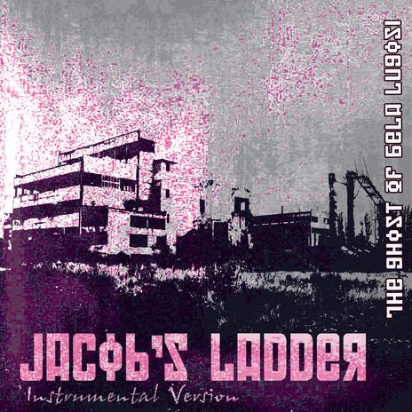 Jacobs Ladder (Instrumental Version)