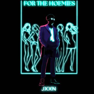 For The Hoemies