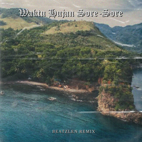 WAKTU HUJAN SORE-SORE (Mixtape) cover art