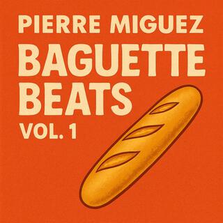Baguette Beats, Vol. 1