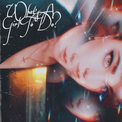 What’s A Girl To Do? cover art