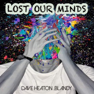 Lost Our Minds (Radio Mix) ft. Blandy cover art