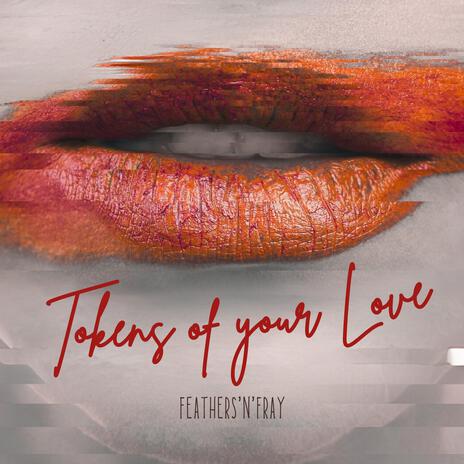 Tokens of your Love cover art