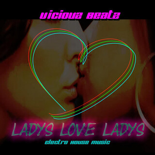 Ladys Love Ladys - Electro House Music, Vol. 2