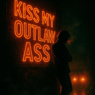 Kiss My Outlaw Ass cover art