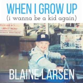 When I Grow Up (I Wanna Be a Kid Again) cover art