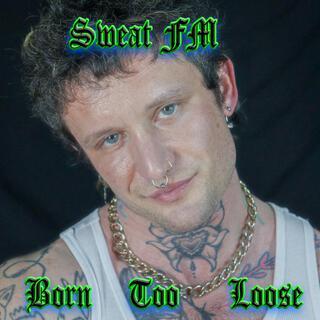 Born Too Loose