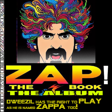 ZAP! Dweezil has the right to play as he is named Zappa too ! (The book, the Album rebrandly 2024) ft. Brain Eno & Bebo Baldan cover art