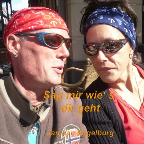 Sag Mir Wie's Dir Geht