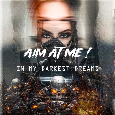 In my darkest dreams