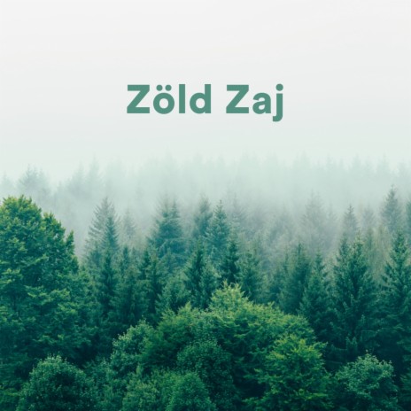 Gyengéd Zöld Zaj ft. Zöld Zaj & Fehér Zaj Az Alváshoz cover art