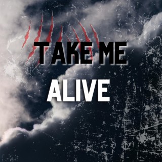 Take me alive cover art