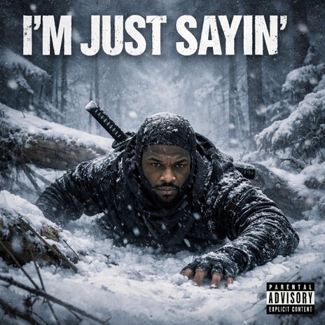I'm Just Sayin' cover art