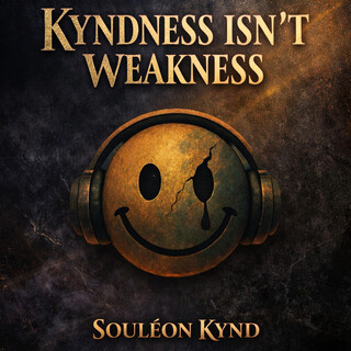 KYNDNESS ISN'T WEAKNESS VOL.1 THE INSTRUMENTALS