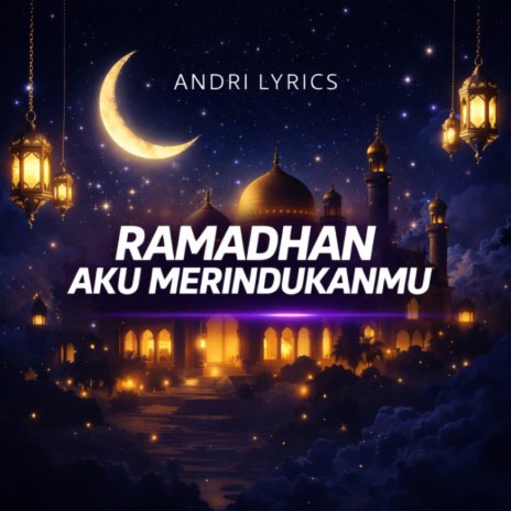 Ramadhan Aku Merindukanmu cover art
