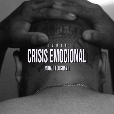Crisis emocional (Cristian H Remix) ft. Cristian H cover art