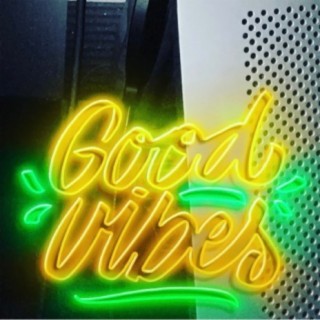 Good Vibes