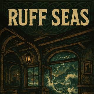 Ruff Seas