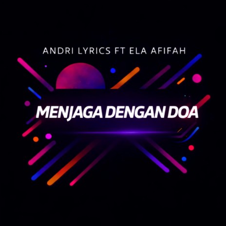 Menjaga Dengan Doa ft. Ela Afifah cover art