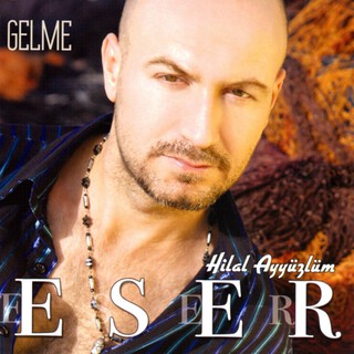 Hilal Ayyüzlüm / Gelme