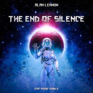 The End of Silence ft. Epic Music World cover art