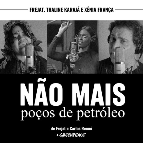 Não Mais Poços de Petróleo ft. Thaline Karajá & Xênia França