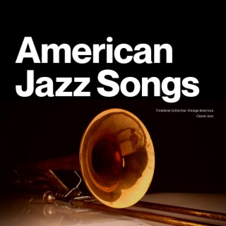 Trombone Collection: Vintage American Classic Jazz