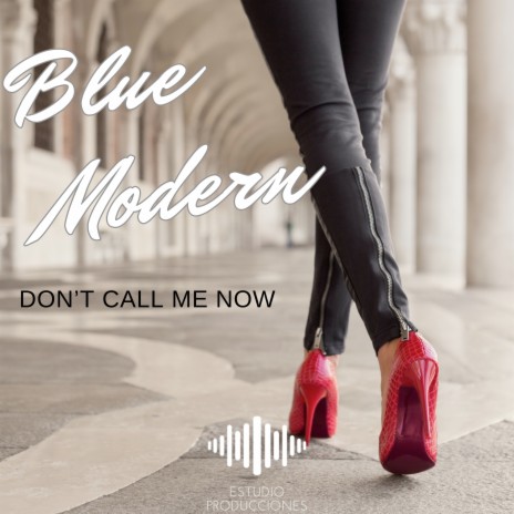 Don't Call Me Now cover art