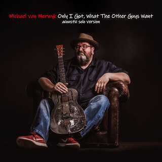 Only I Got, What The Other Guys Want (Acoustic Solo Version) cover art