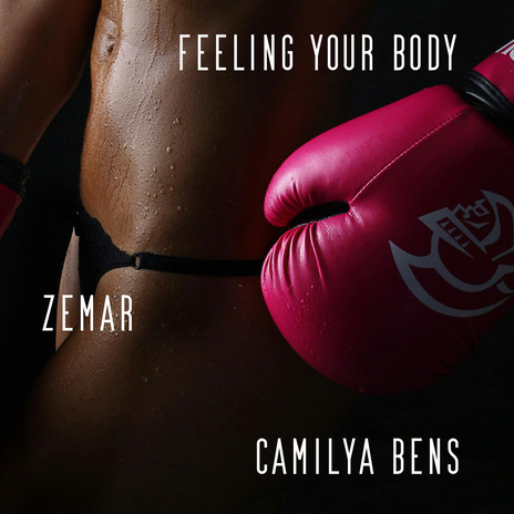 Feeling Your Body ft. Camilya Bens cover art