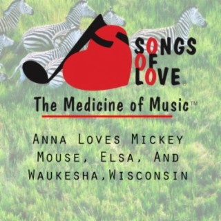 Anna Loves Mickey Mouse, Elsa, and Waukesha, Wisconsin