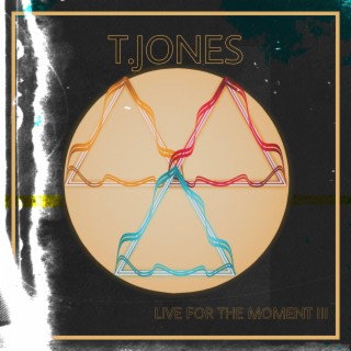 Live for the Moment III