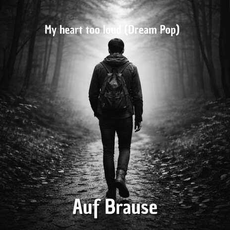 My heart too loud (Dream Pop) cover art