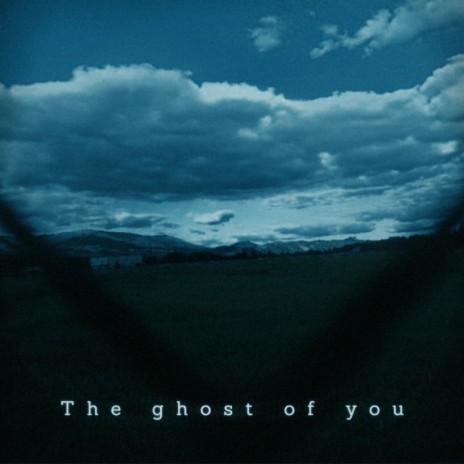 The ghost of you cover art