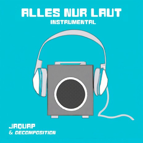 Alles nur laut ft. decomposition cover art