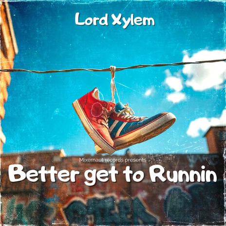 Better get to Runnin cover art