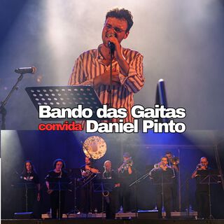 Bando das Gaitas convida Daniel Pinto