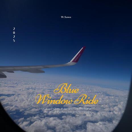 Blue Window Ride