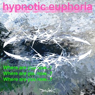 hypnotic euphoria