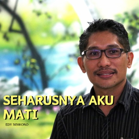 Seharusnya Aku Mati cover art
