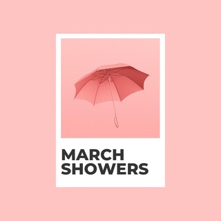 March Showers
