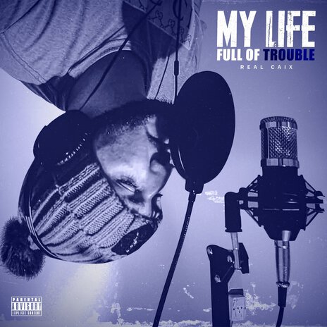 My Life Full Of Trouble cover art