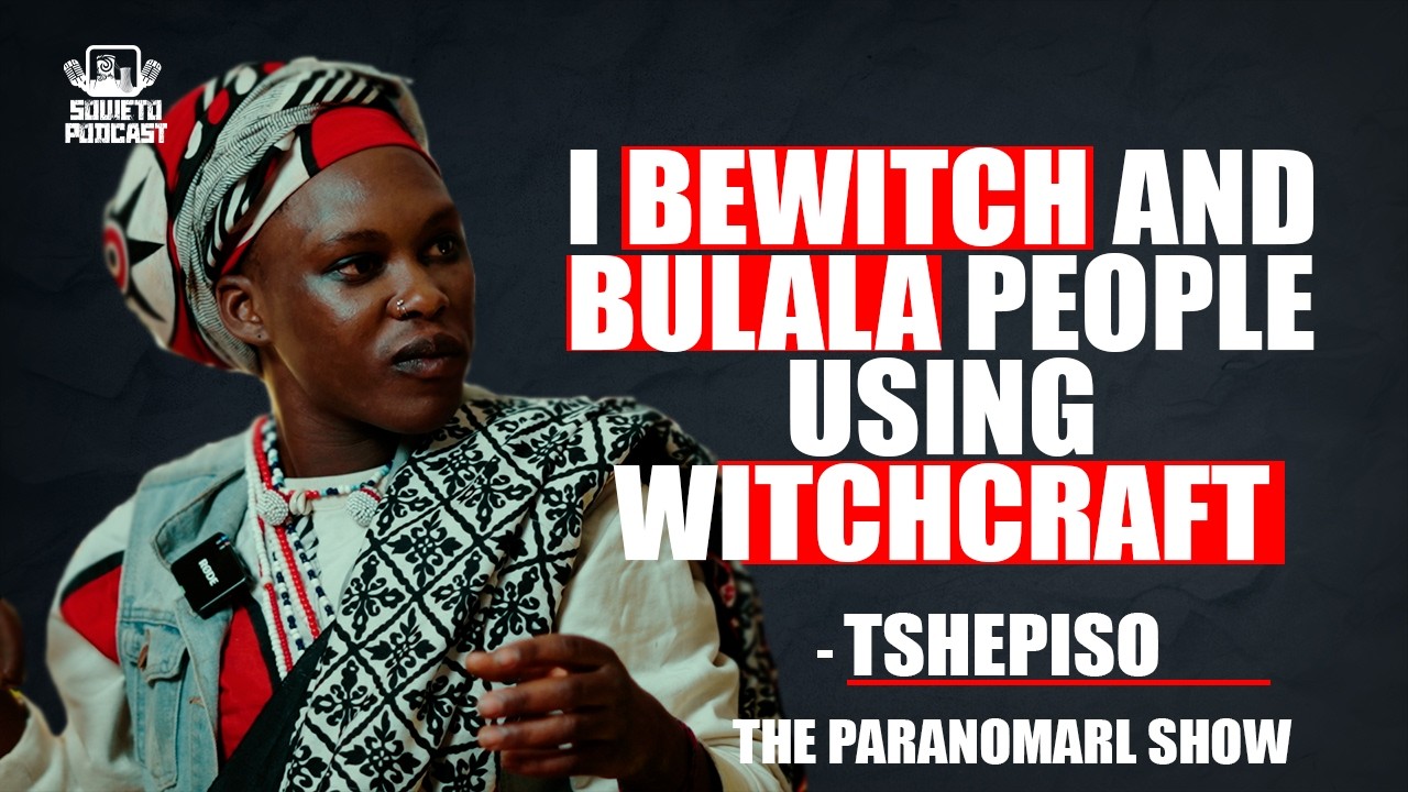 SOWETO PODCAST PARANORMAL SHOW EP 60 I BEWITCH AND BULALA PEOPLE USING WITCHCRAFT cover art