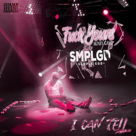 I Can Tell ft. Smplgd cover art