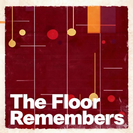 The Floor Remembers cover art