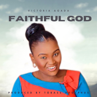 Faithful God